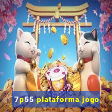 7p55 plataforma jogo